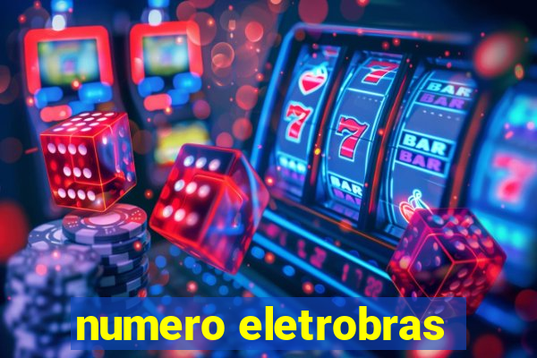 numero eletrobras